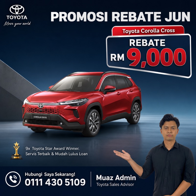 Poster iklan Toyota Corolla Cross — rebate RM9,000, gambar kereta sebenar dengan branding Sales Advisor
